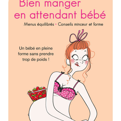 Bien Manger en attendant bébé