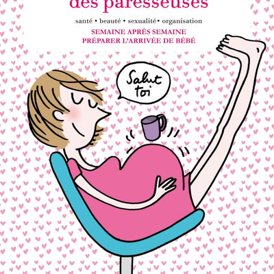 Ludique, léger et criant de vérité : Le cahier grossesse des paresseuses