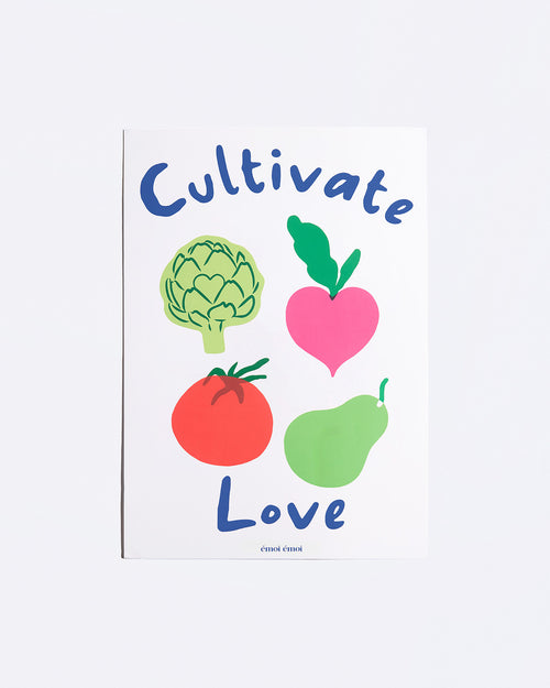 L'affiche Cultivate Love - émoi émoi   - 2 